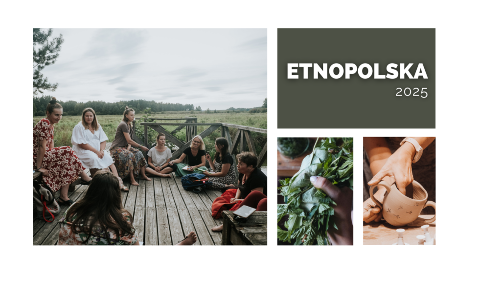 EtnoPodlasie – spotkania wokół rzemiosła, etnobotaniki i muzyki tradycyjnej
